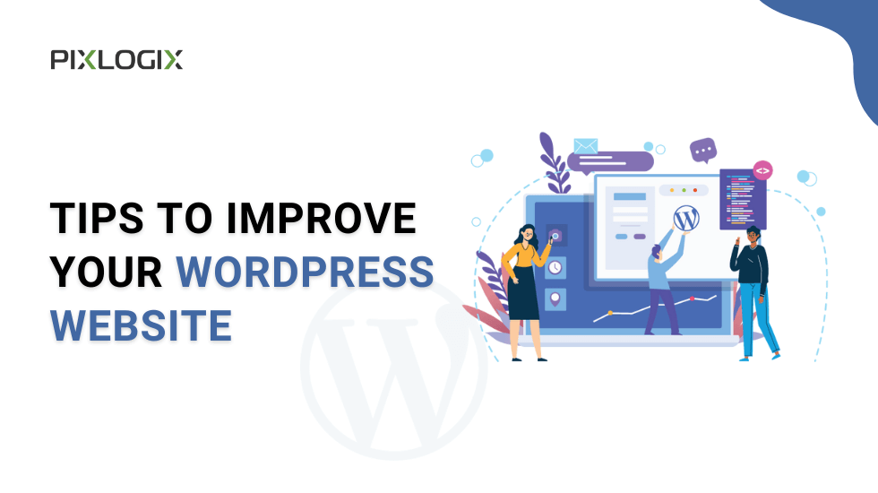 Tips To Improve Your WordPress Website