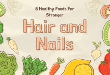 Photo of 8 Healthy Foods For Stronger Hair and Nails
