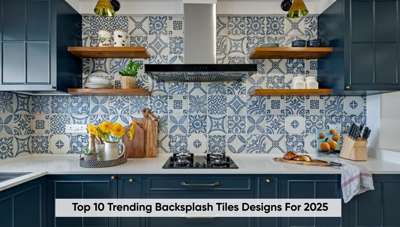 Top 10 Trending Backsplash Tiles Designs for 2025