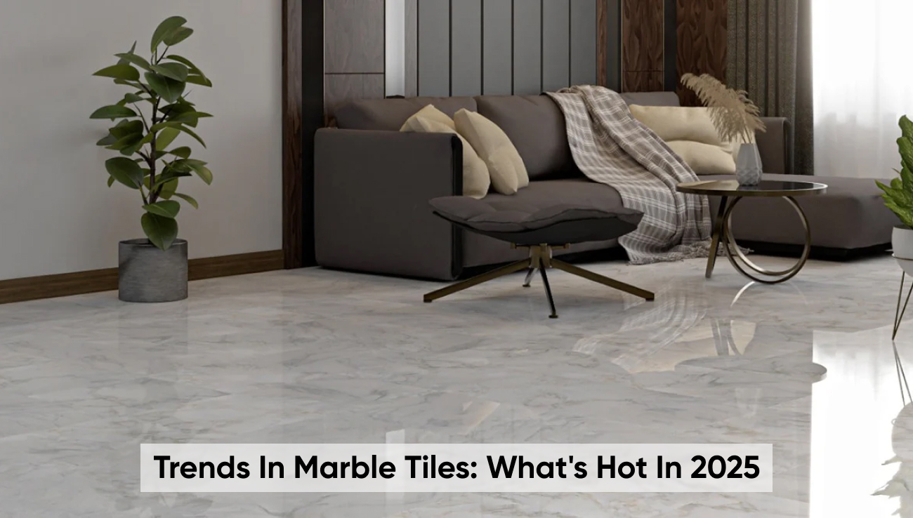 Trends in Marble Tiles: What's Hot in 2025